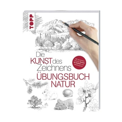 Книга техн. Литература, Die Kunst des Zeichnens - Natur ubungsbuch
