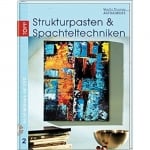 Книга на немски език, Strukturpasten & Spachteltechniken, m. DVD, 82 стр.